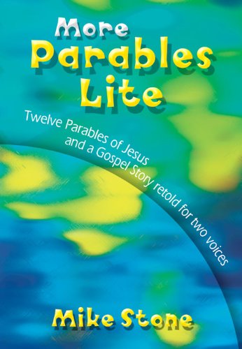 More Parables Lite (9781844171576) by Mike Stone