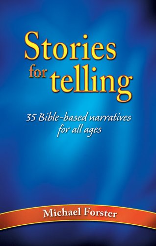 Beispielbild fr Stories for Telling: 35 Bible-Based Narratives for All Ages zum Verkauf von Reuseabook