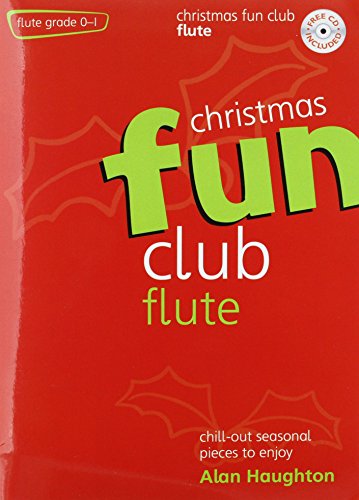 Stock image for Fun Club Christmas - Flute: Chill-Out Seasonal Pieces to Enjoy for sale by WorldofBooks
