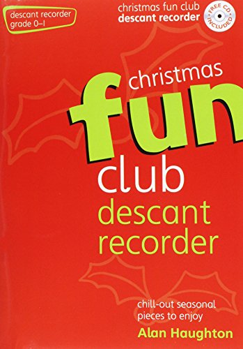 Beispielbild fr Christmas Fun Club Descant Recorder: Exciting Arrangements of Popular Christmas Tunes zum Verkauf von WorldofBooks