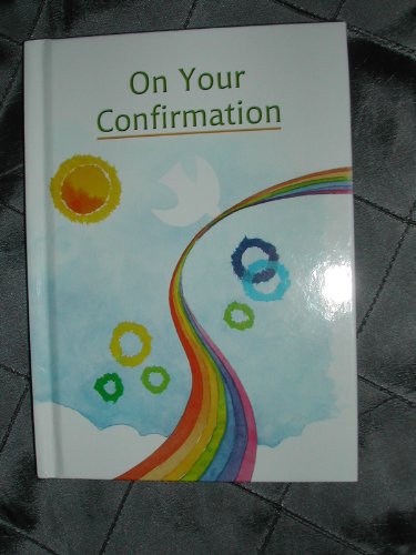 Imagen de archivo de On Your Confirmation: A Beautiful Gift a la venta por WorldofBooks