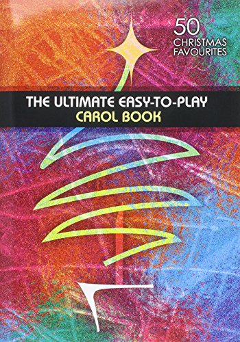 Stock image for Ultimate Easy-to-Play Carol Book for sale by WorldofBooks