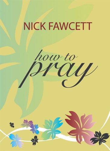 9781844176908: How to Pray