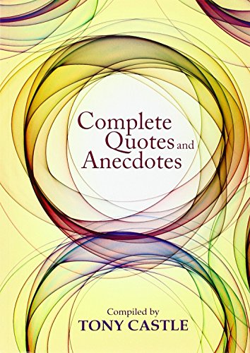 Beispielbild fr Complete Quotes & Anecdotes zum Verkauf von WorldofBooks