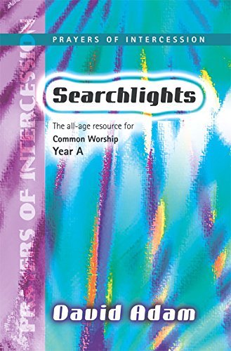 Stock image for Searchlights - Prayers of Intercession Year A for sale by Reuseabook