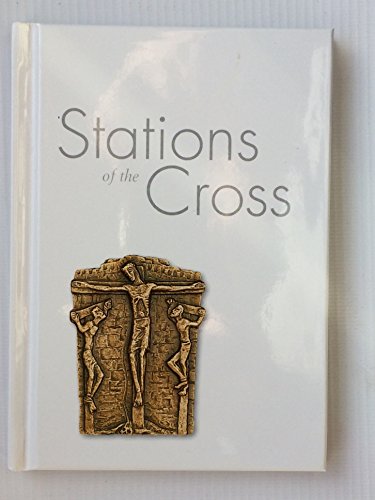 Stock image for Stations of the Cross: A Faith-Strengthening Resource for sale by WorldofBooks