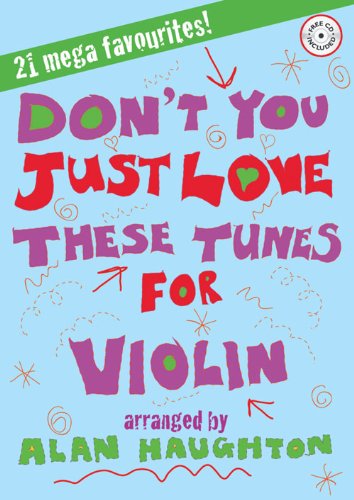 Beispielbild fr Dont You Just Love These Tunes for Violin (with CD) zum Verkauf von Reuseabook