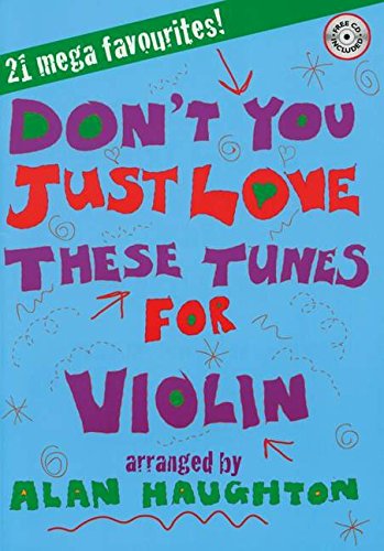 Stock image for Dont You Just Love These Tunes for Violin (with CD) for sale by Reuseabook