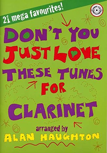 9781844178490: Don't You Just Love These Tunes for Clarinet