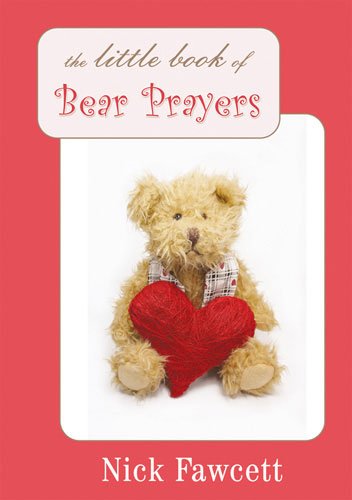 Stock image for The Little Book of Bear Prayers for sale by WorldofBooks