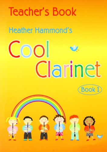 Imagen de archivo de Cool Clarinet - Teacher's Book: A Course for Young Beginners Pre-Grade 1 a la venta por WorldofBooks