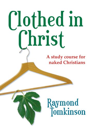 Beispielbild fr Clothed in Christ zum Verkauf von WorldofBooks