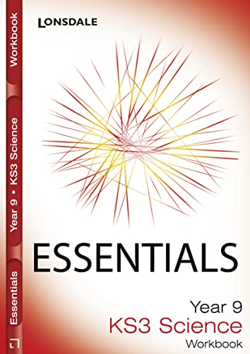 Stock image for KS3 Science Year 9 Workbook (KS3 Essentials): Workbook (inc. Answers) (Lonsdale Key Stage 3 Essentials) for sale by WorldofBooks