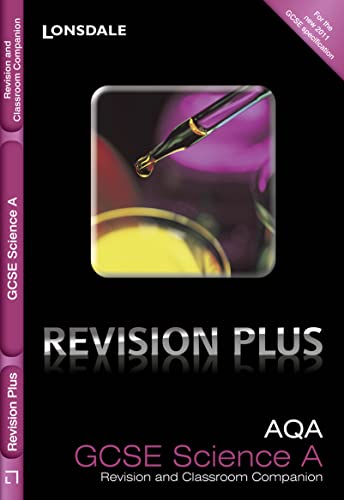 Stock image for AQA Science A: Revision and Classroom Companion (Lonsdale GCSE Revision Plus) for sale by Reuseabook