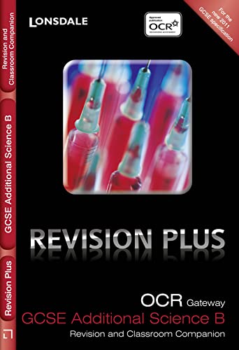 Stock image for OCR Gateway Additional Science B: Revision and Classroom Companion (Lonsdale Gcse Revision Plus) for sale by AwesomeBooks