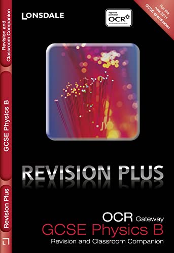 Stock image for OCR Gateway Physics B: Revision and Classroom Companion (Lonsdale GCSE Revision Plus) for sale by AwesomeBooks