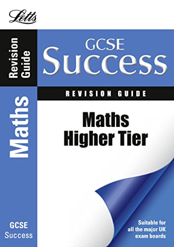 Stock image for GCSE Maths Success Higher Tier Revision Guide (Gcse Success) for sale by WorldofBooks