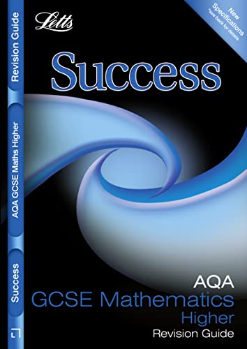 Beispielbild fr AQA GCSE Maths Success Higher Tier Revision Guide (Success Revision Guides) (Letts GCSE Success) zum Verkauf von WorldofBooks