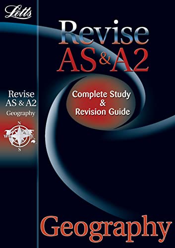 Imagen de archivo de Letts Revise AS & A2 - Geography: Complete Study & Revision Guide: Study Guide (Letts A Level Success) a la venta por WorldofBooks