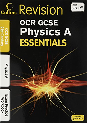 Beispielbild fr OCR 21st Century Physics A: Exam Practice Workbook (Collins GCSE Essentials) zum Verkauf von Reuseabook