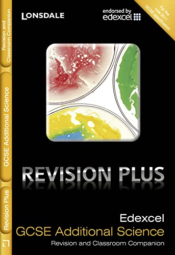 Stock image for Edexcel Additional Science: Revision and Classroom Companion (Lonsdale GCSE Revision Plus) for sale by Goldstone Books