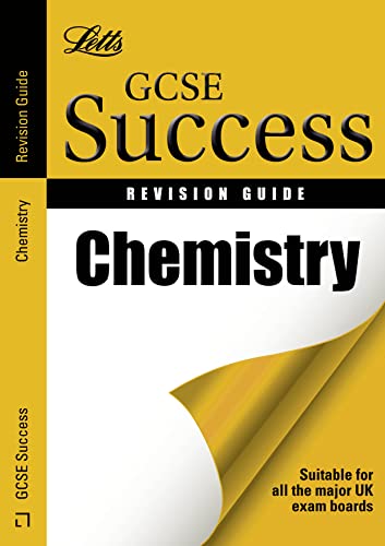 Imagen de archivo de GCSE Success - GCSE Chemistry: Revision Guide (Letts GCSE Revision Success) a la venta por WorldofBooks
