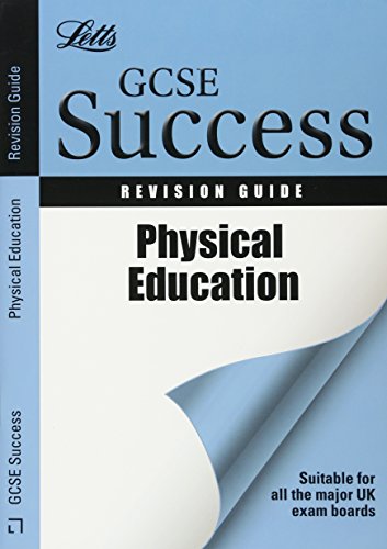 Beispielbild fr GCSE Success - GCSE Physical Education: Revision Guide (Letts GCSE Revision Success) zum Verkauf von AwesomeBooks
