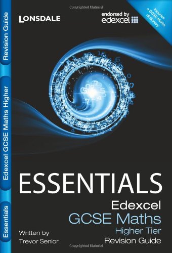 Beispielbild fr Edexcel Maths Higher Tier: Revision Guide (Lonsdale GCSE Essentials) zum Verkauf von WorldofBooks