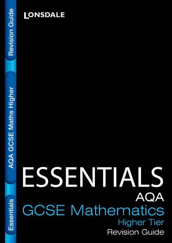 Beispielbild fr AQA Maths Higher Tier: Revision Guide (Lonsdale GCSE Essentials) zum Verkauf von WorldofBooks