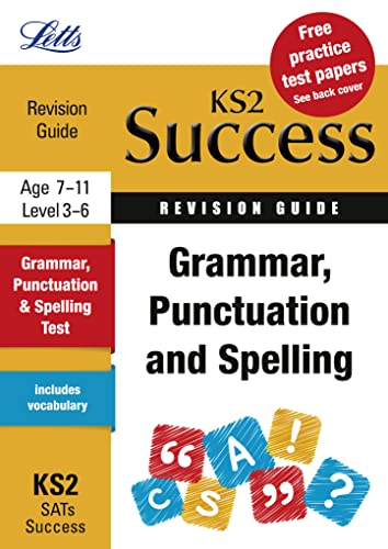 Beispielbild fr Grammar, Punctuation and Spelling: Revision Guide (Letts Key Stage 2 Success) zum Verkauf von AwesomeBooks