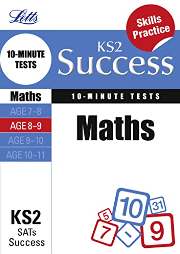 Stock image for Letts Key Stage 2 Success Maths Age 8-9 : 10-Minute Tests for sale by Better World Books Ltd