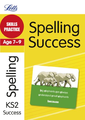 Stock image for Letts Key Stage 2 Success SPELLING AGE 7-9: Skills Practice for sale by WorldofBooks