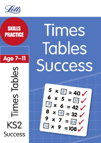 Times Tables Age 7-11: Skills Practice (Letts Key Stage 2 Success) (9781844197354) by Simon Greaves, Angela Smith