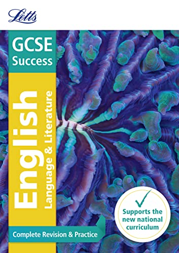 Stock image for Letts GCSE Revision Success (New 2015 Curriculum Edition) ? GCSE English Language and English Literature: Complete Revision & Practice for sale by MusicMagpie