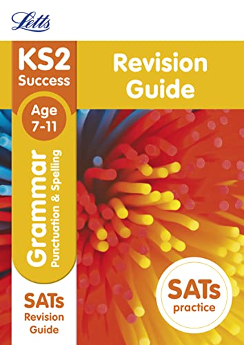 Stock image for KS2 English Grammar, Punctuation and Spelling SATs Revision Guide: 2018 tests (Letts KS2 Revision Success) for sale by WorldofBooks