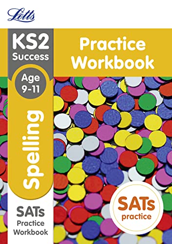 Stock image for KS2 English Spelling Age 9-11 SATs Practice Workbook: 2018 tests (Letts KS2 Revision Success) for sale by WorldofBooks