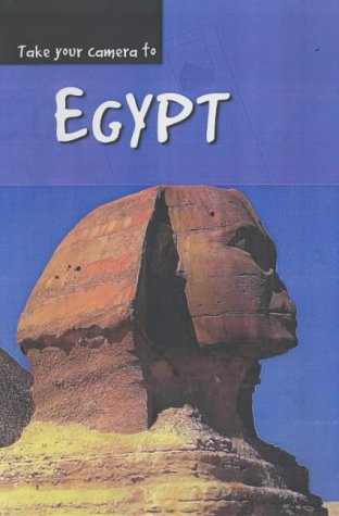 Imagen de archivo de Take Your Camera to Egypt a la venta por Better World Books: West