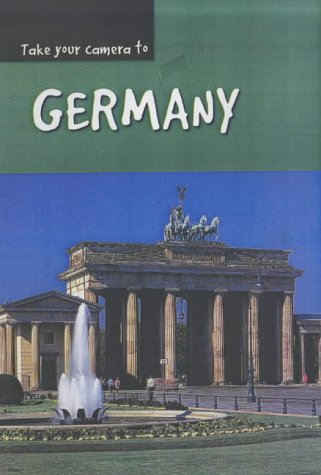 Stock image for Take Your Camera: Germany Hardback for sale by AwesomeBooks