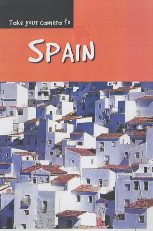 Stock image for Take Your Camera: Spain Hardback for sale by AwesomeBooks