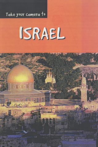Stock image for Take Your Camera to Israel for sale by Y-Not-Books