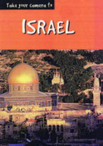 Imagen de archivo de Take Your Camera: Israel (Take Your Camera) a la venta por AwesomeBooks