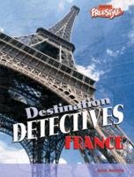 France (Raintree Freestyle: Destination Detectives) (Raintree Freestyle: Destination Detectives) (9781844214075) by Paul Mason