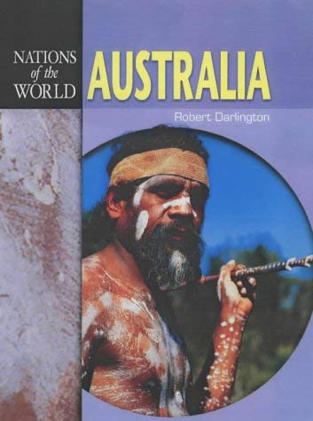 Australia (Nations of the World) (9781844214662) by Robert Darlington