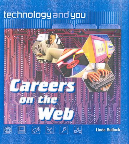 Stock image for Careers on the Web (Technology & You) for sale by MusicMagpie