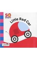 9781844220731: So Smart: Little Red Car Board Book (So Smart S.)