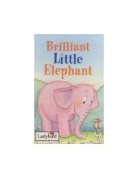 Brilliant Little Elephant (Little Stories Book & Tape Packs) (9781844221325) by Joan Stimson