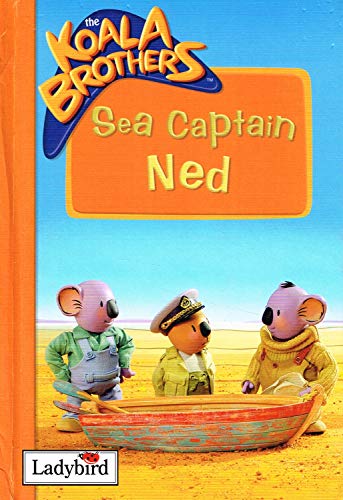 Stock image for Koala Brothers: Sea Captain Ned for sale by WorldofBooks