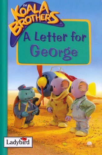 Stock image for Koala Brothers: A Letter for George (Koala Brothers S.) for sale by AwesomeBooks