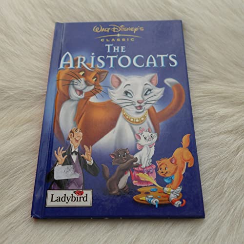 Beispielbild fr The Aristocats (Disney Classics S.) zum Verkauf von WorldofBooks