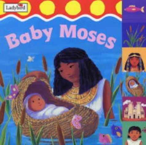 Stock image for Baby Moses (First Bible Stories S.) for sale by WorldofBooks